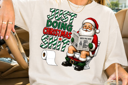 Just Doing Christmas Shit Funny Santa PNG Sublimation Design