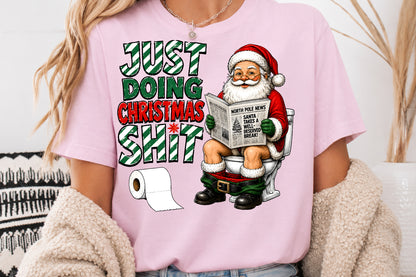Just Doing Christmas Shit Funny Santa PNG Sublimation Design
