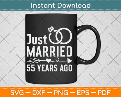 Just Married 55 Years Ago 55th Anniversary Svg Digital Cutting File