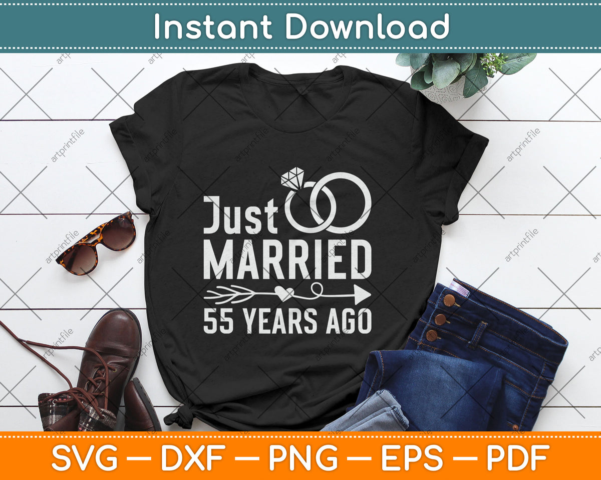 Just Married 55 Years Ago 55th Anniversary Svg Digital Cutting File