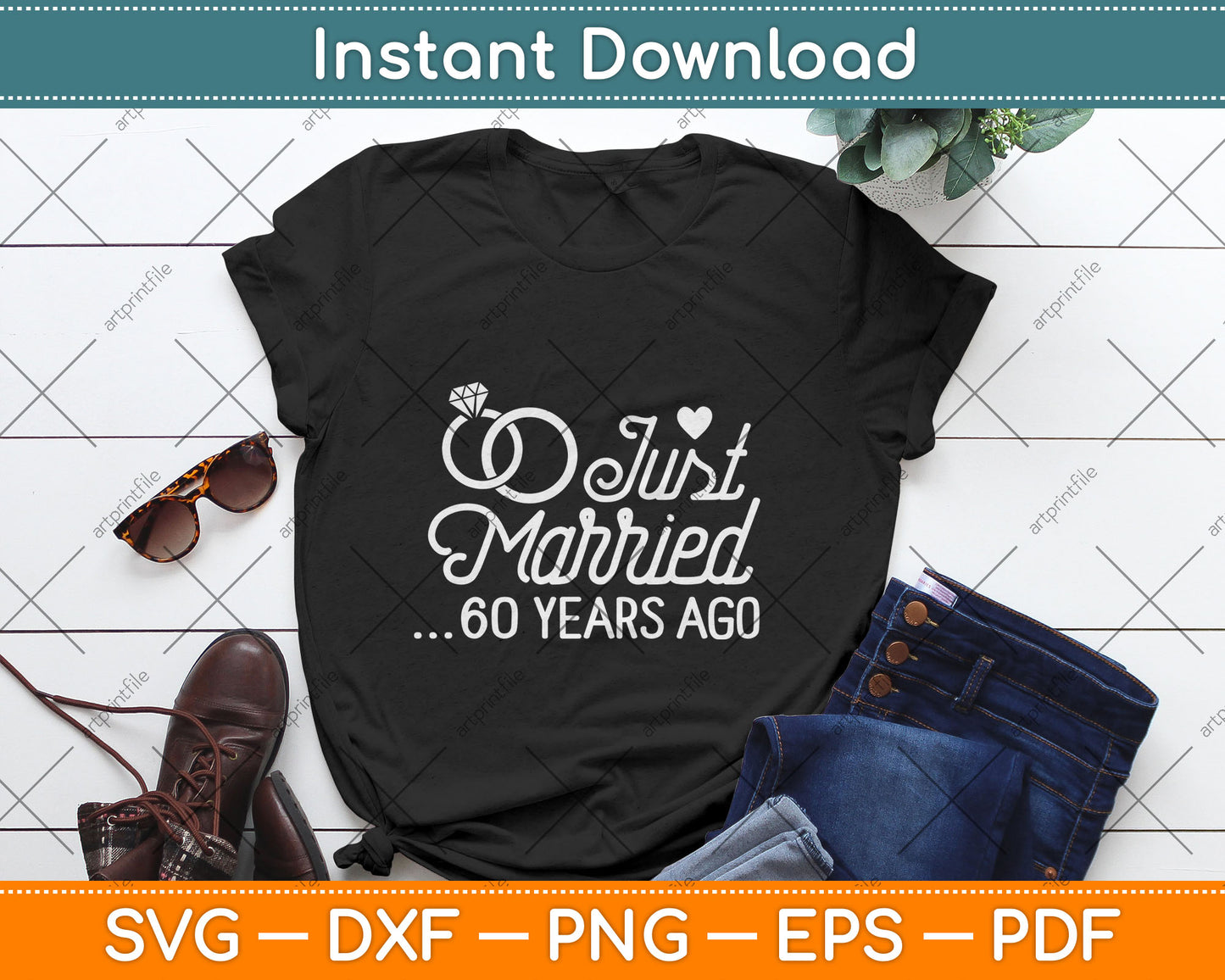 Just Married 60 Years Ago 60th Wedding Anniversary Svg Digital Cutting File