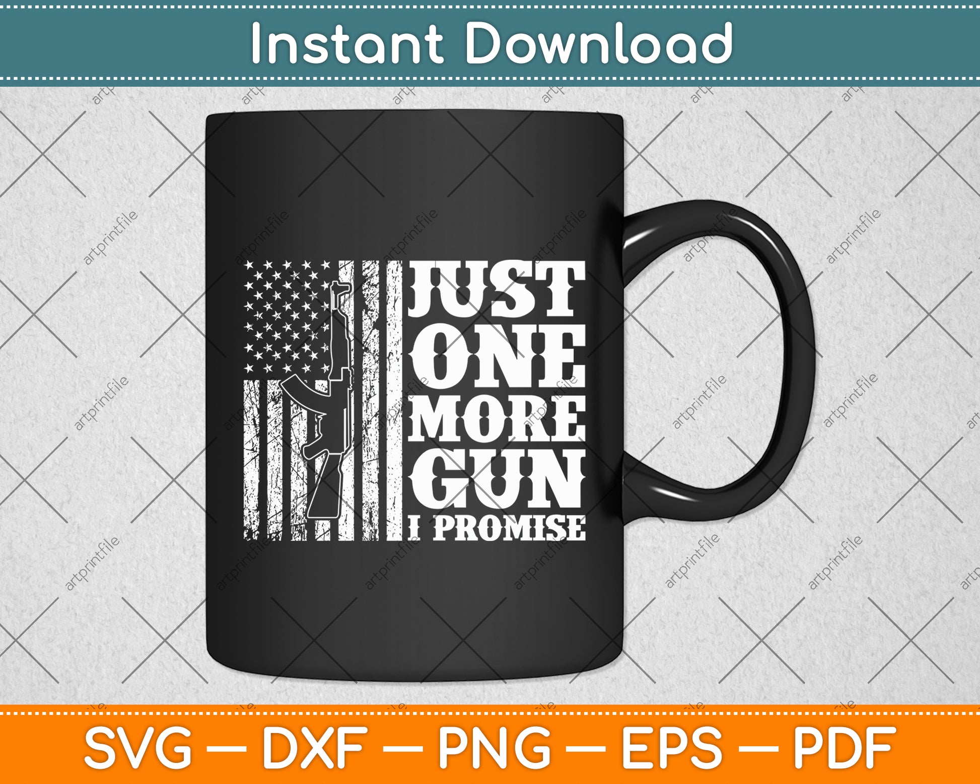 Just One More Gun I Promise American Flag Patriotic Svg Digital Cutting File