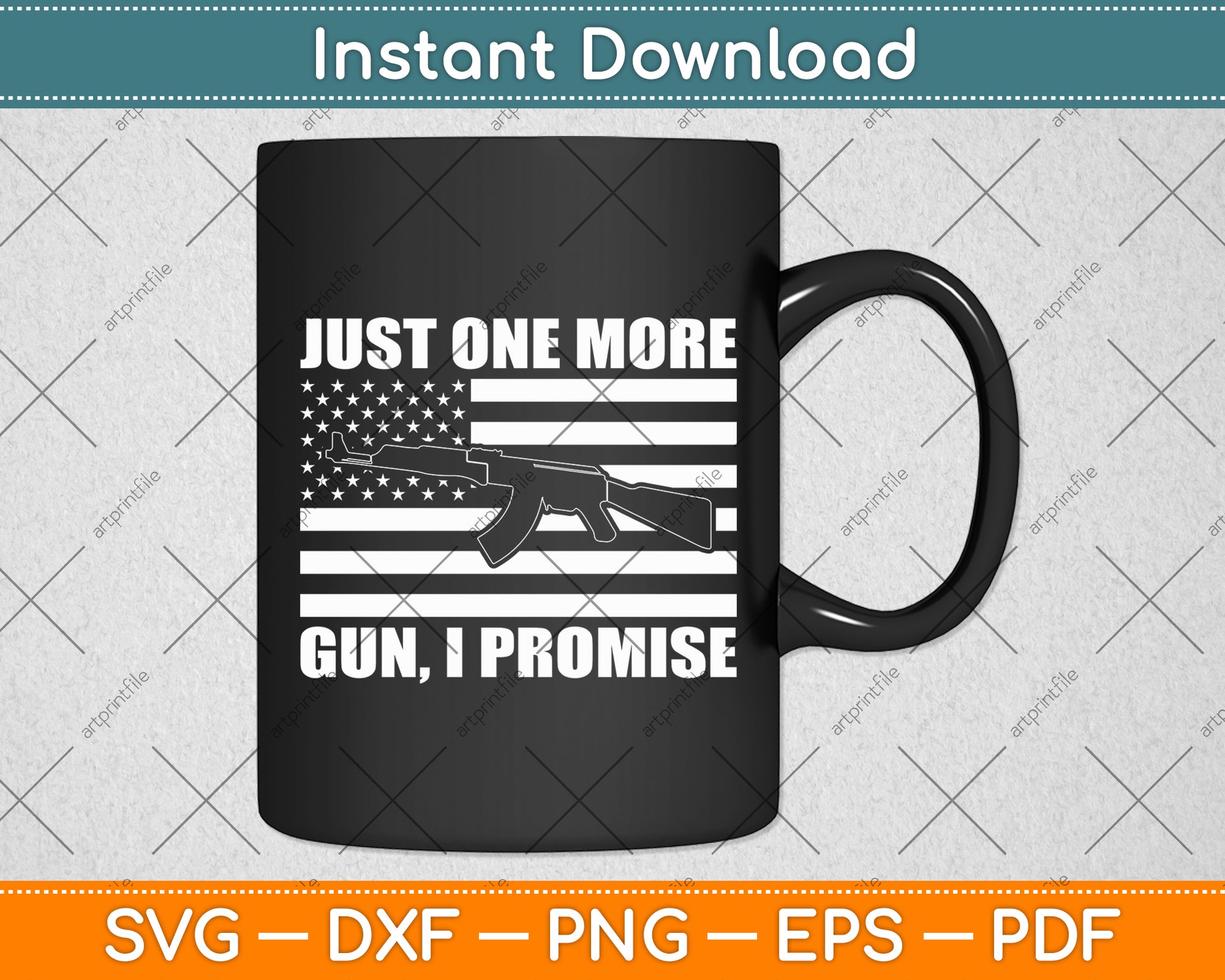 Just One More Gun I Promise American Flag Svg Digital Cricut Cutting File
