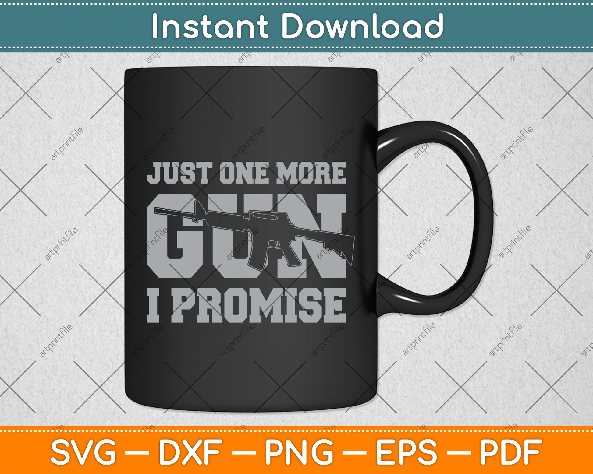 Just One More Gun I Promise Funny Guns Lover Svg Digital Cricut Cutting File