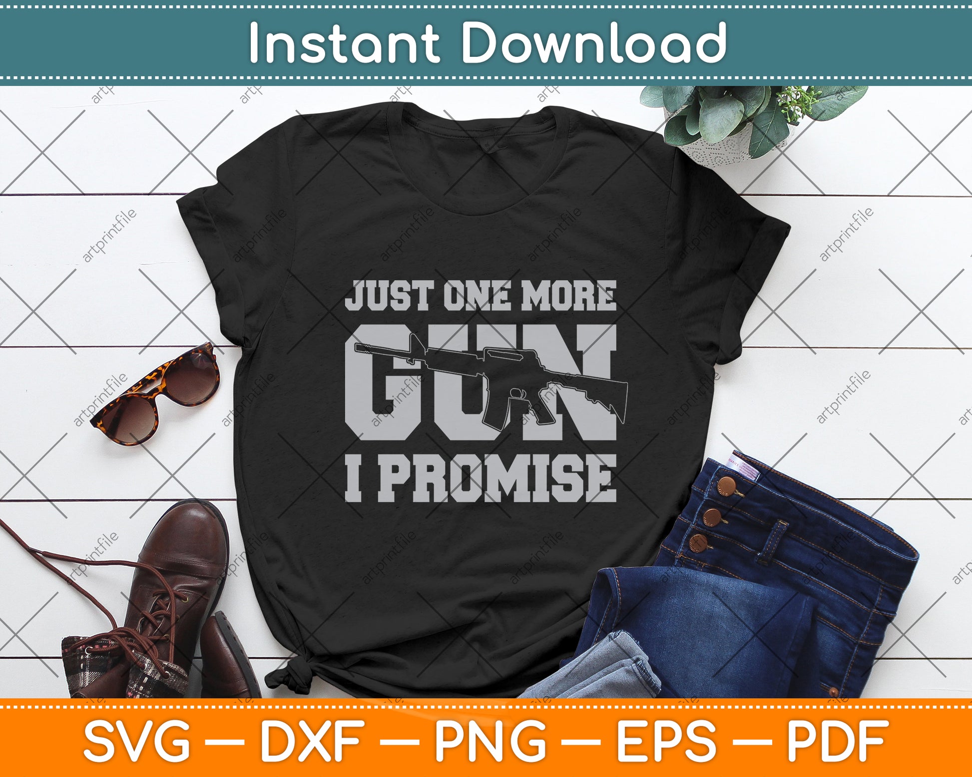 Just One More Gun I Promise Funny Guns Lover Svg Digital Cricut Cutting File