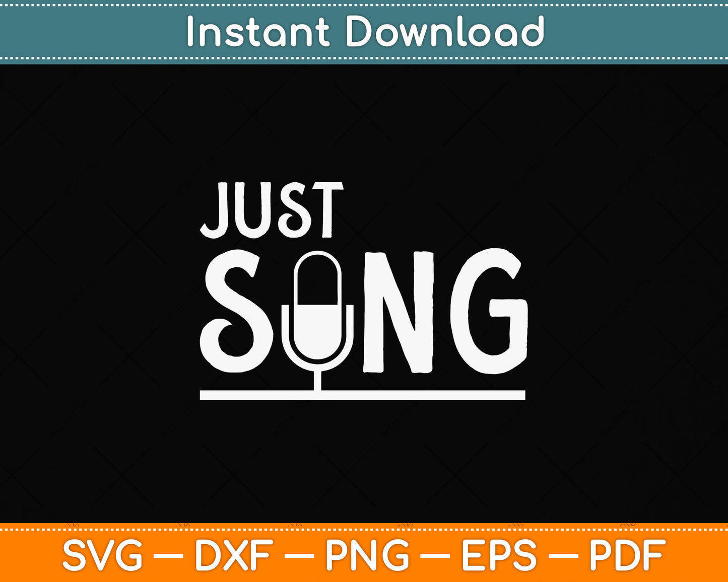 Just Sing Funny Singing Svg Png Dxf Digital Cutting File