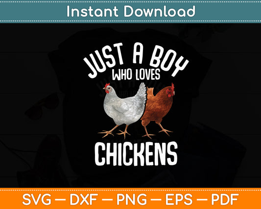 Just A Boy Who Loves Chickens Svg Digital Cutting File