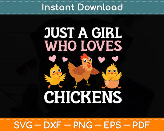 Just a Girl Who Loves Chickens Svg Png Dxf Digital Cutting File
