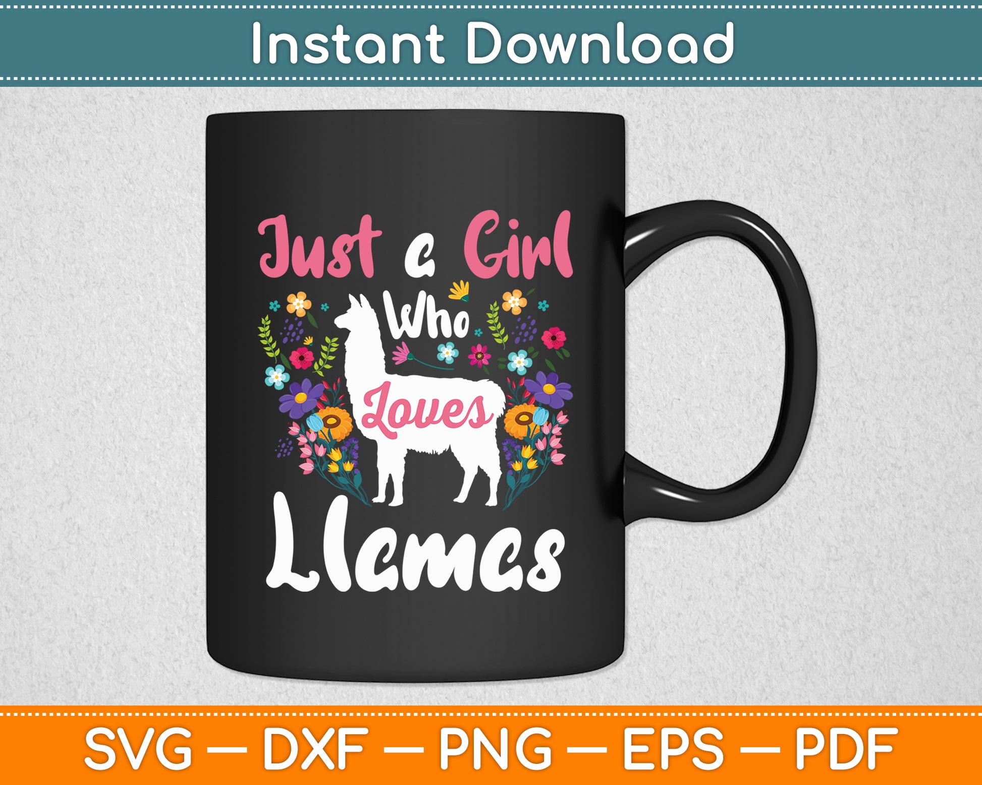 Just a Girl Who Loves Llamas Llama Lover Svg Digital Cutting File