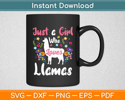 Just a Girl Who Loves Llamas Llama Lover Svg Digital Cutting File