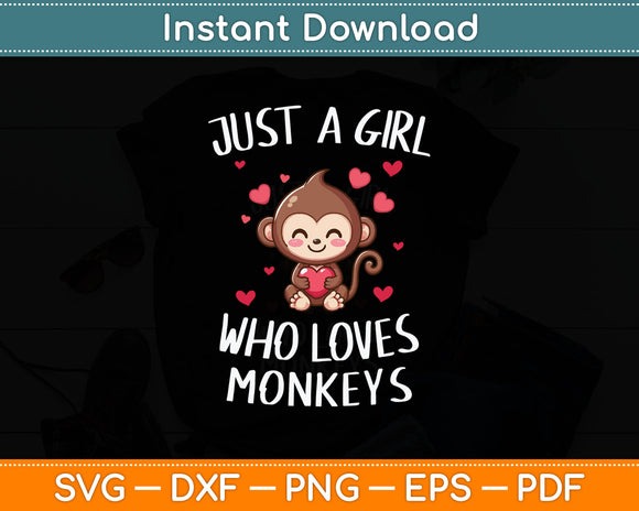 Just a Girl Who Loves Monkeys Cute Monkey Lover Svg Digital Cutting File