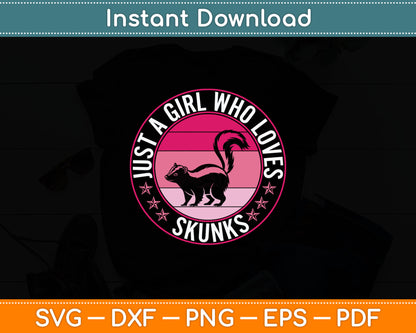 Just a Girl Who Loves Skunks Svg Digital Cutting File