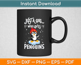 Just a Girl Who Loves Penguins Svg Digital Cutting File