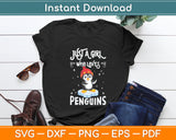 Just a Girl Who Loves Penguins Svg Digital Cutting File