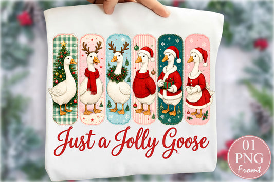 Just A Jolly Goose Christmas PNG Sublimation