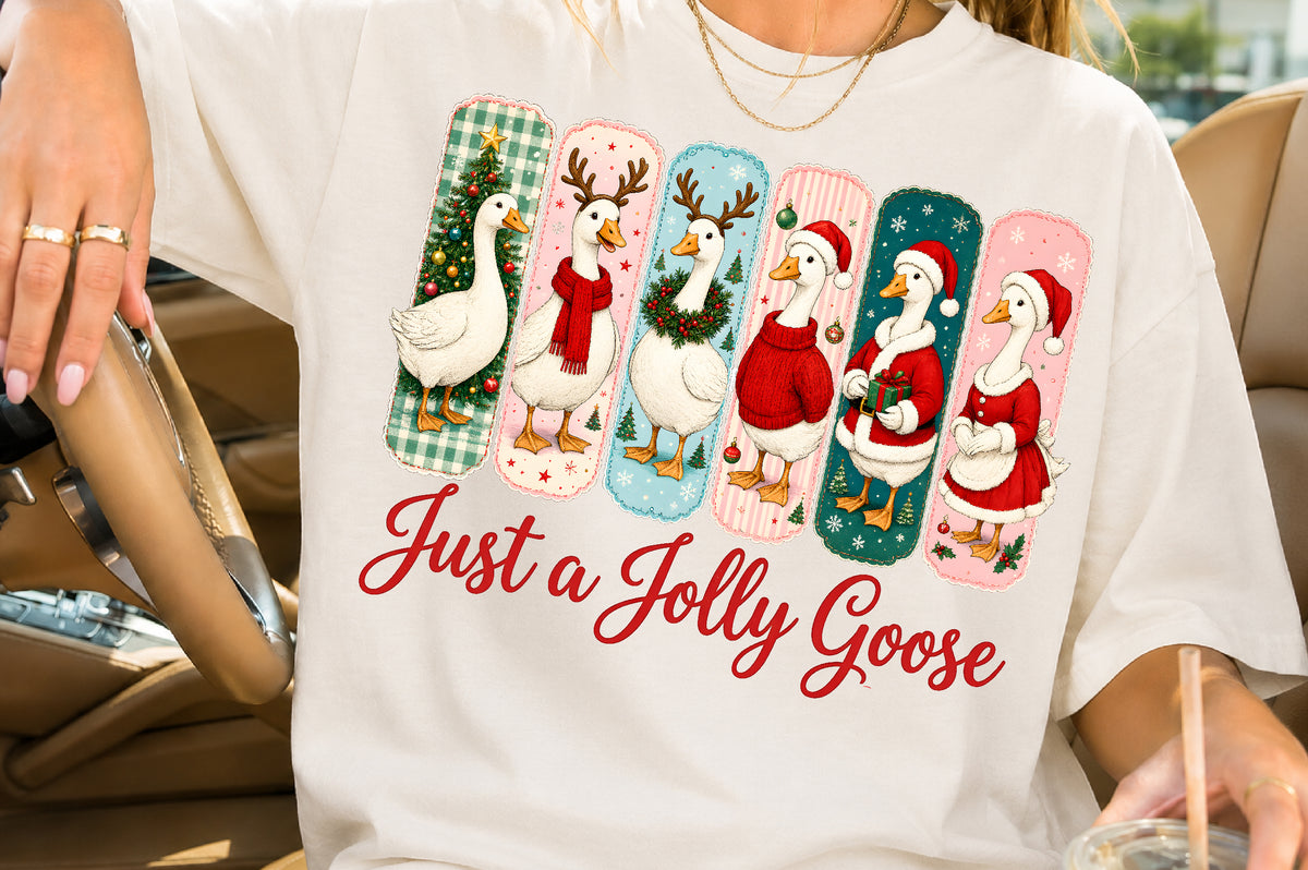 Just A Jolly Goose Christmas PNG Sublimation
