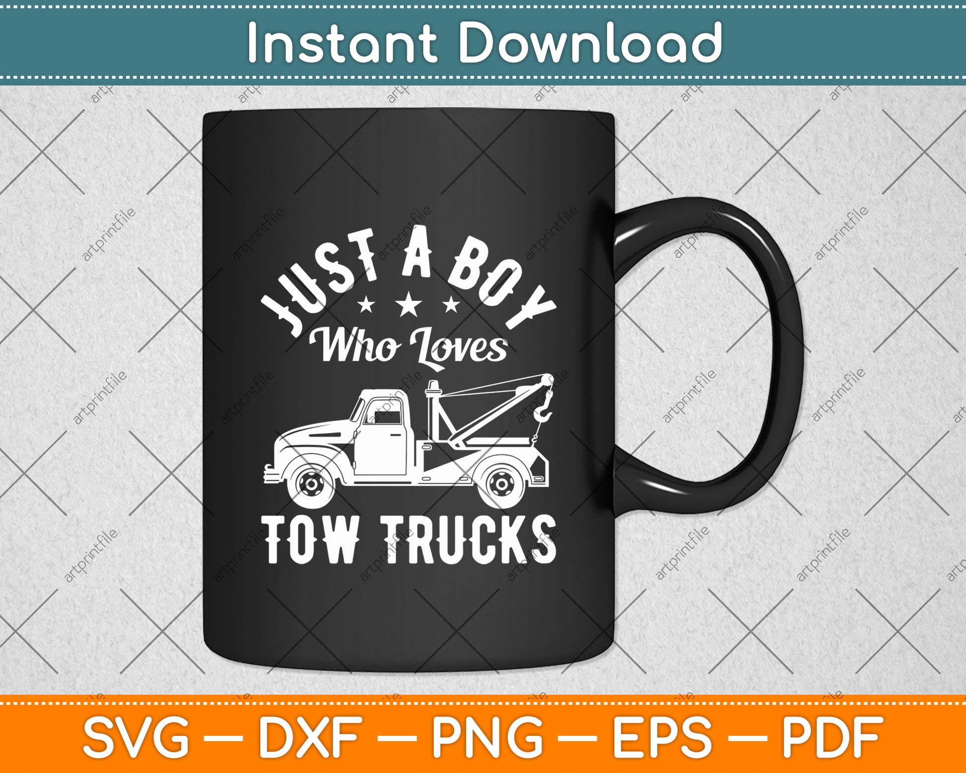Just A Boy Who Loves Tow Trucks Tow Truck Driver Svg Digital Cutting File