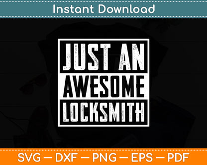 Just an Awesome Locksmith Svg Digital Cutting File