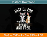 Justice For Peanut and Fred - Peanut Squirrel Fred Raccoon Svg Digital Cutting File