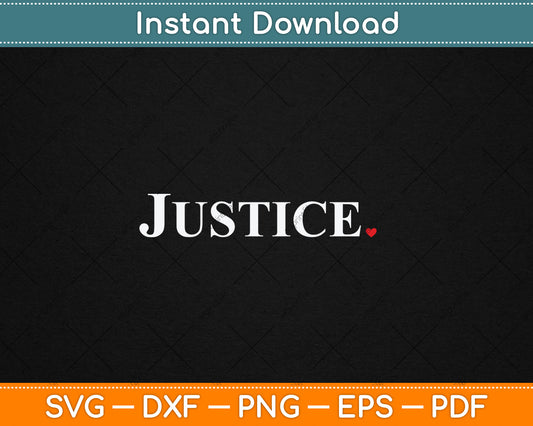 Justice Funny Svg Digital Cutting File