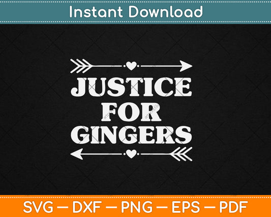 Justice for Gingers Svg Digital Cutting File