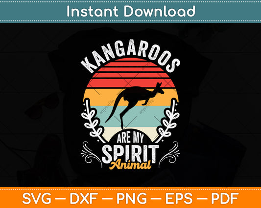 Kangaroos Are My Spirit Animal Svg Png Dxf Digital Cutting File