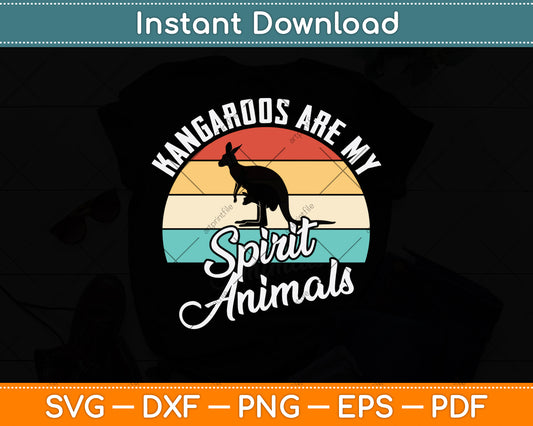 Kangaroos Are My Spirit Animals Svg Png Dxf Digital Cutting File