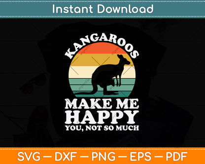 Kangaroos Make Me Happy You Not So Much Svg Png Dxf Digital Cutting File