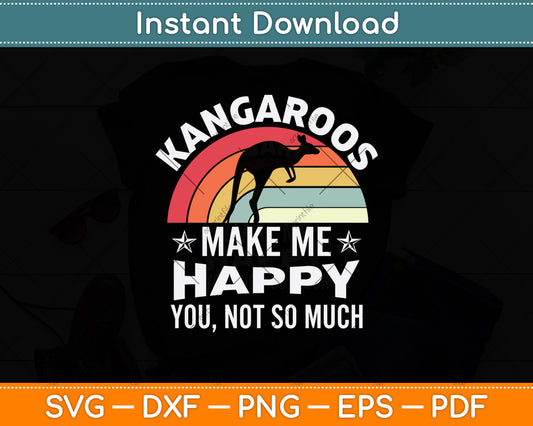 Kangaroos Make Me Happy You Not So Much Svg Png Dxf Digital Cutting File