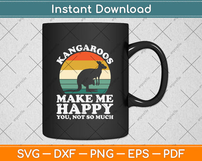 Kangaroos Make Me Happy You Not So Much Svg Png Dxf Digital Cutting File