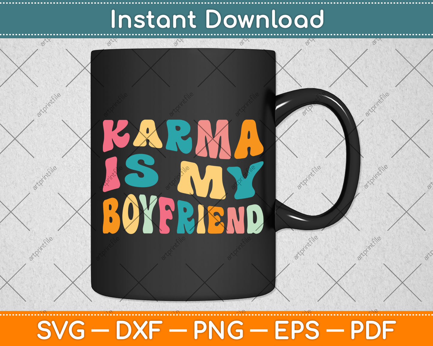 Karma Is My Boyfriend Karma Is Cat Funny Sarcastic Music Svg Digital Cutting File