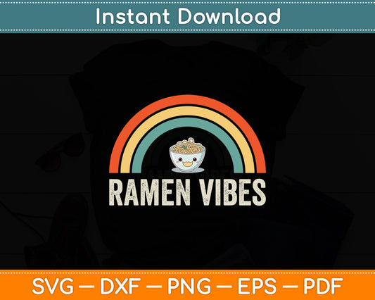 Kawaii Ramen Vibes Vintage Rainbow Svg Digital Cutting File