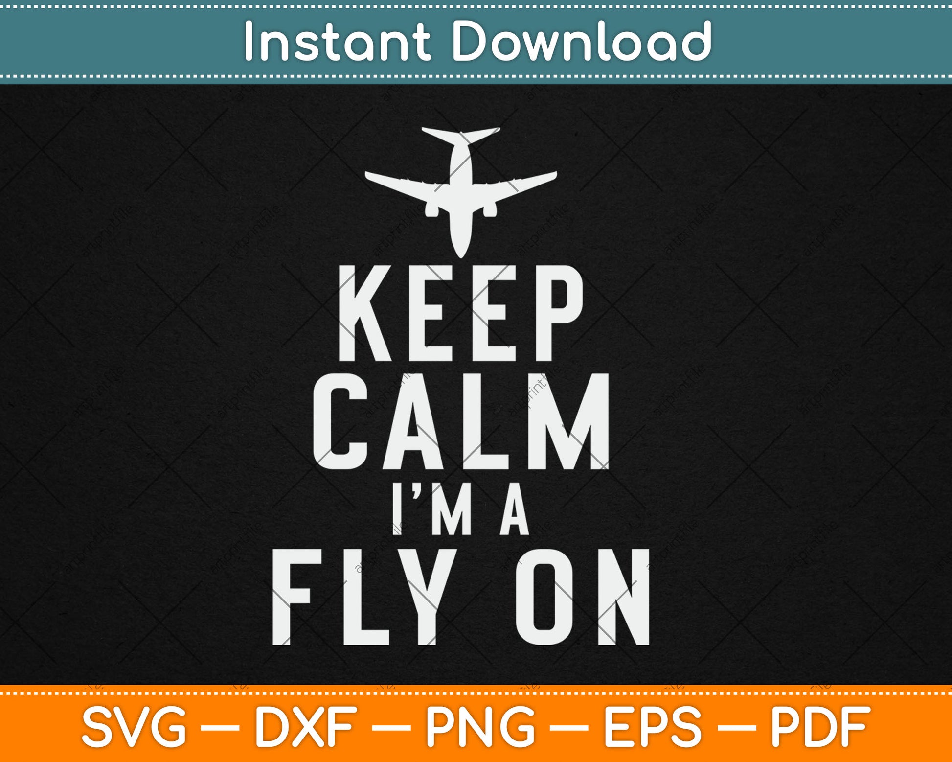 Keep Calm And Fly On Pilot Svg Design Digital Cutting File