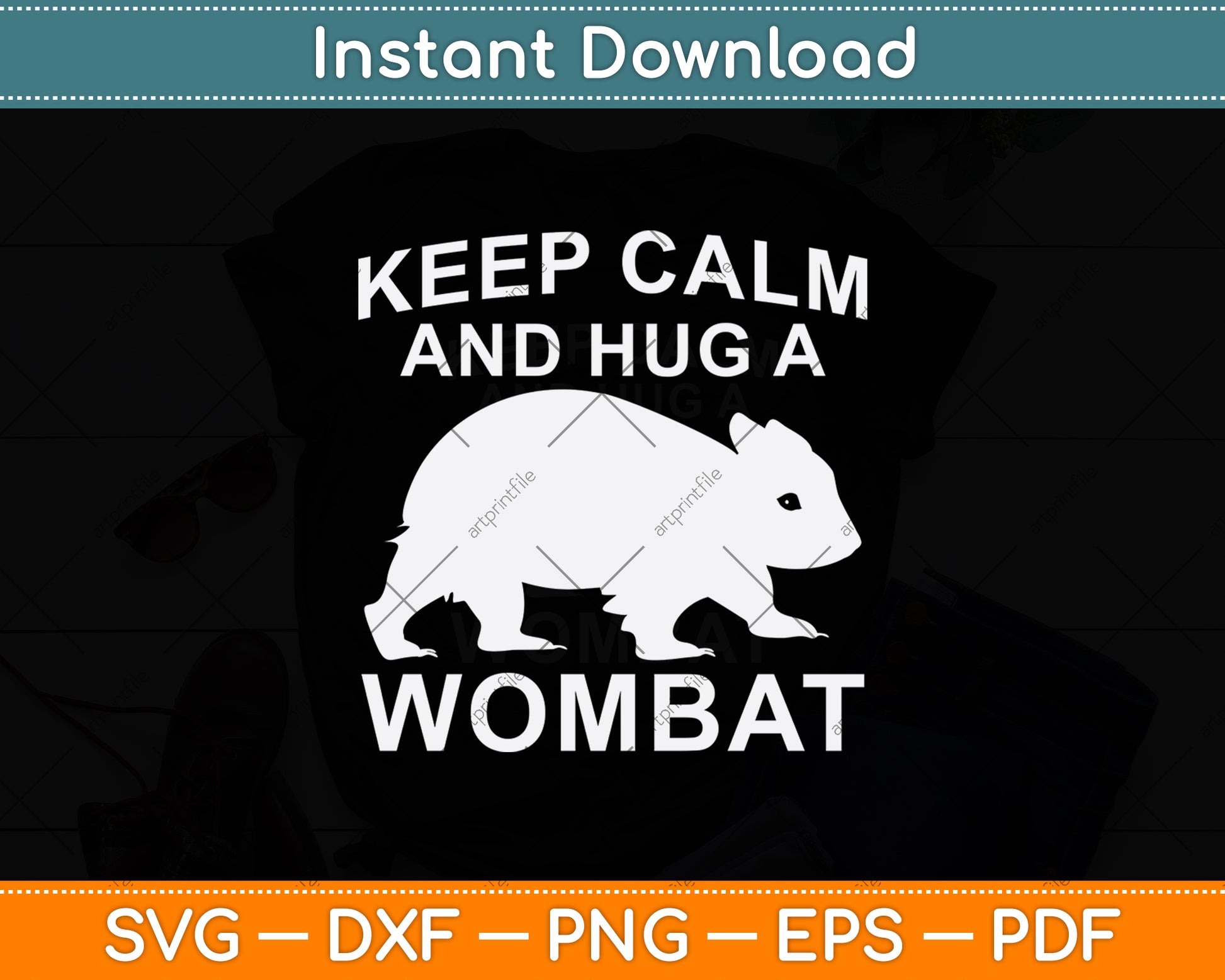 Keep Calm And Hug A Wombat Svg Png Dxf Digital Cutting File
