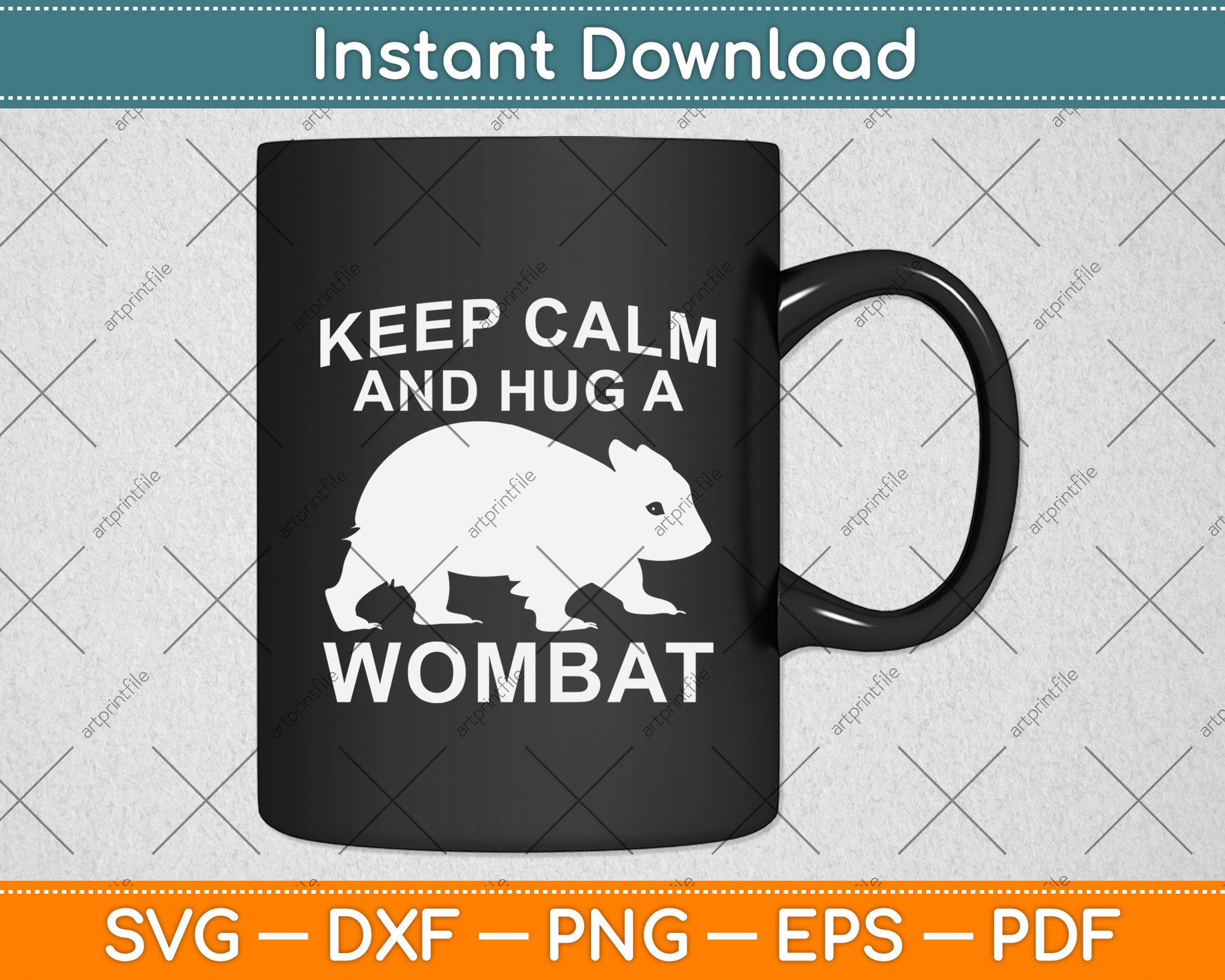 Keep Calm And Hug A Wombat Svg Png Dxf Digital Cutting File