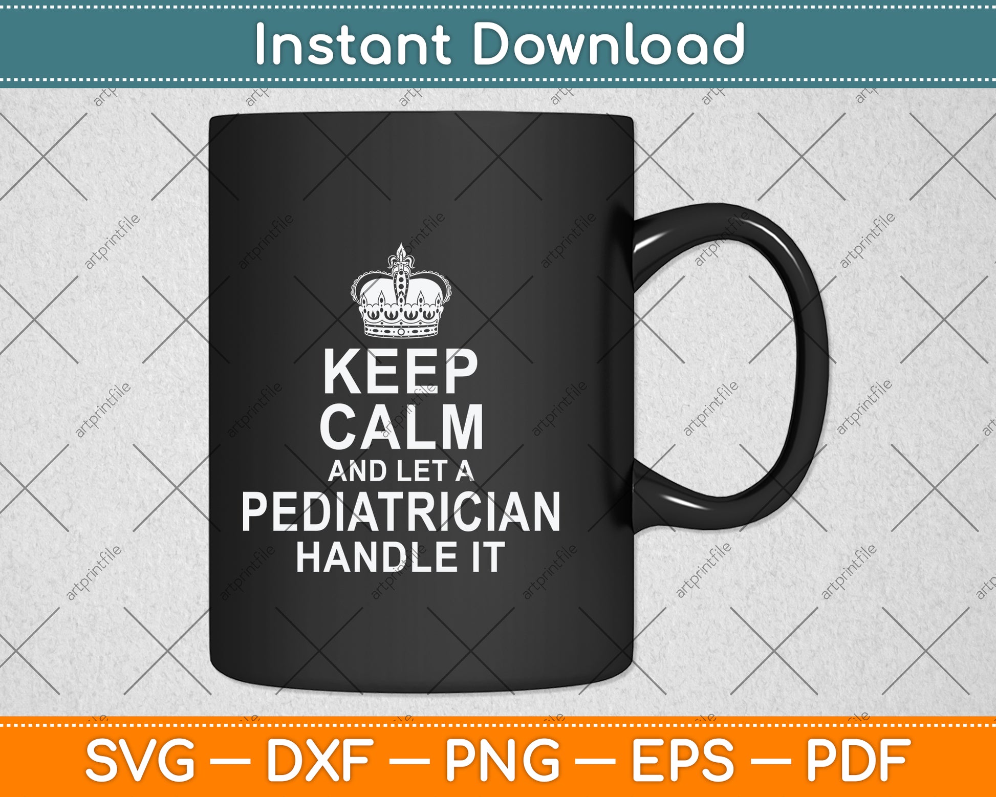 Keep Calm And Let A Pediatrician Handle It Svg Png Dxf Digital Cutting File