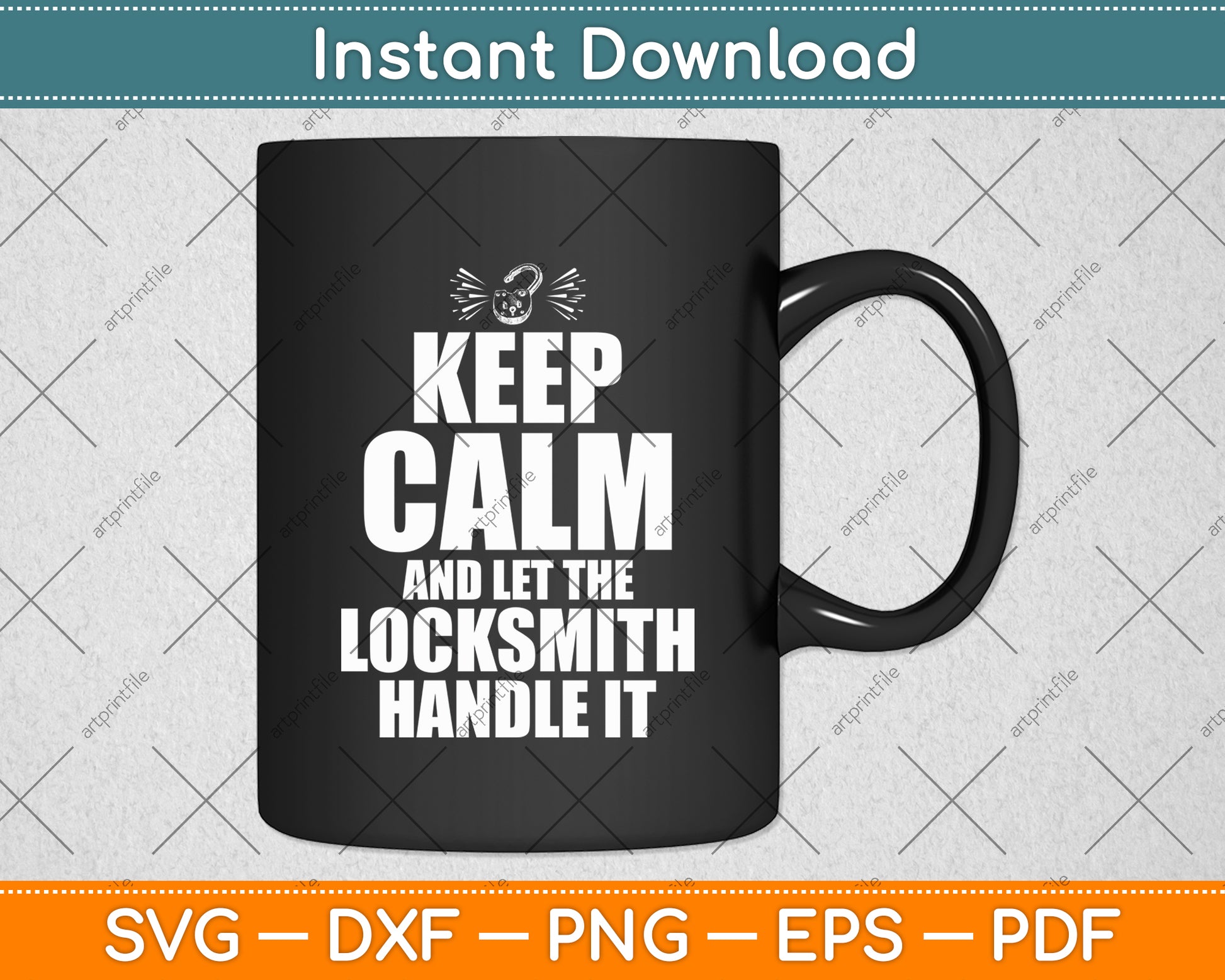 Keep Calm And Let The Locksmith Handle It Birthday Svg Digital Cutting File