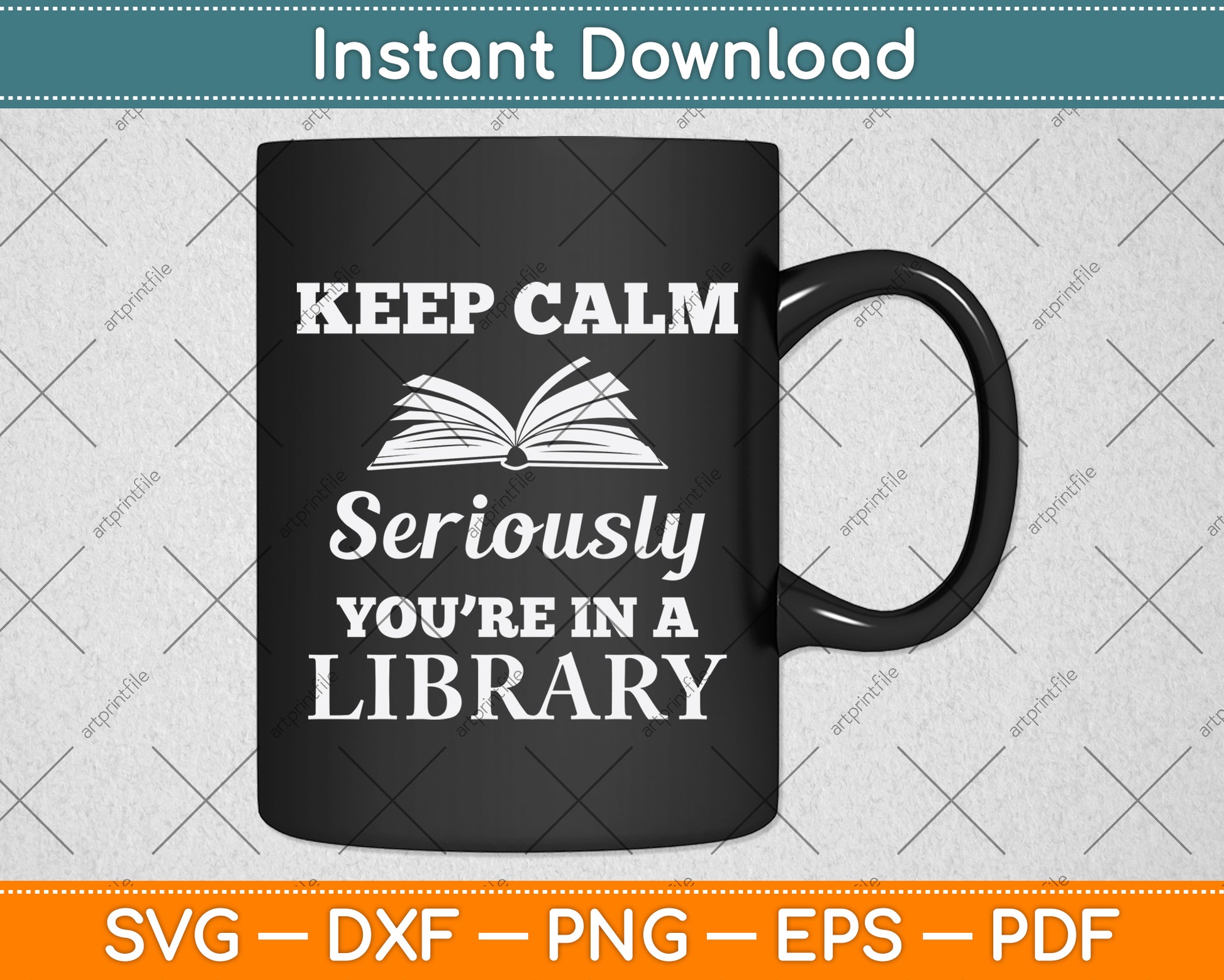 Keep Calm Seriously You’re In A Library Svg Digital Cutting File