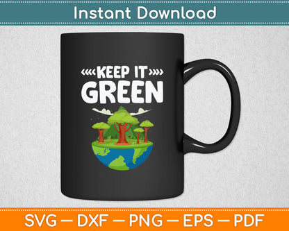 Keep It Green Earth Day Planet Environmental Awareness Retro Svg Digital Cutting File