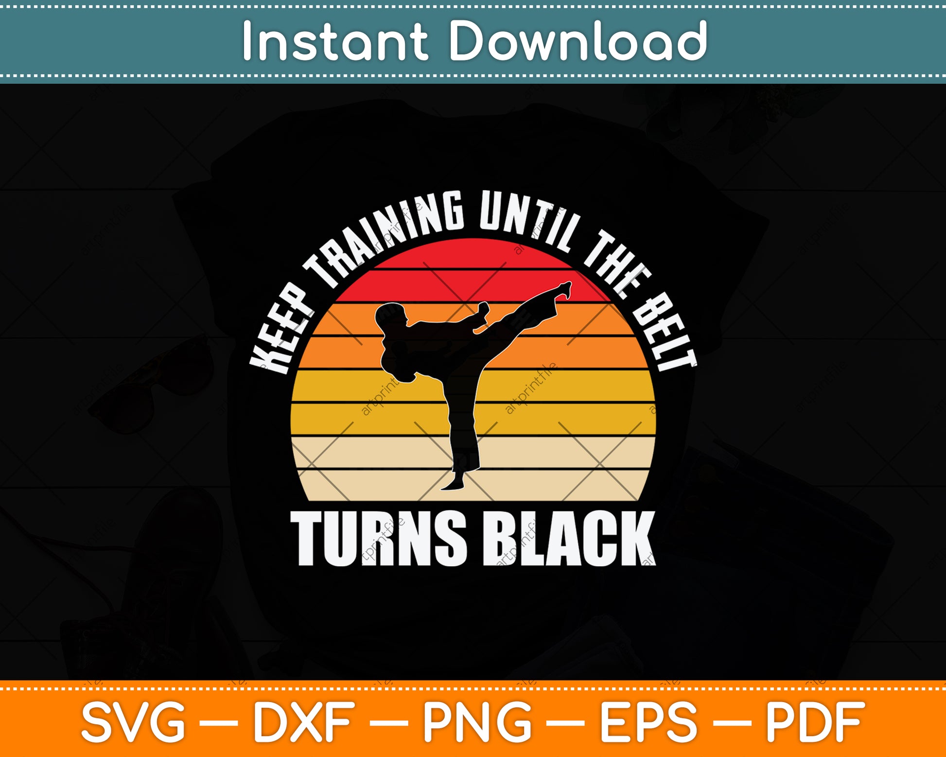 Keep Training Until The Belt Turns Black Svg Png Dxf Digital Cutting File