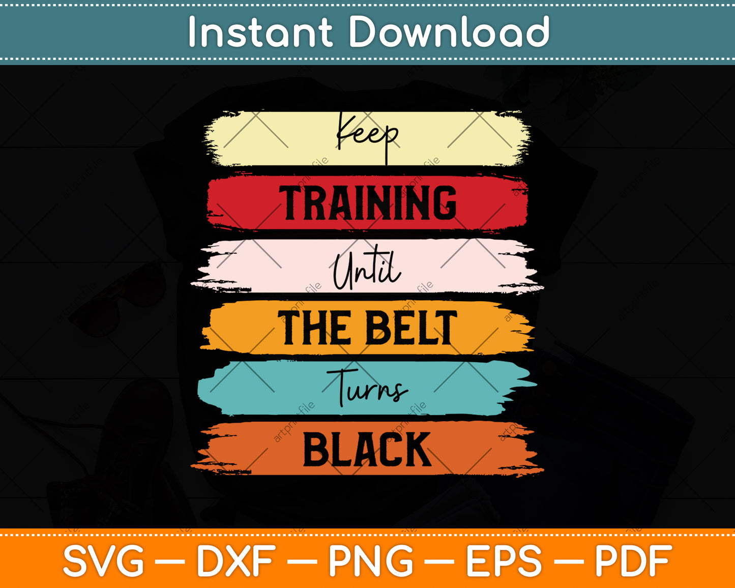 Keep Training Until The Belt Turns Black Svg Design Digital Cutting File