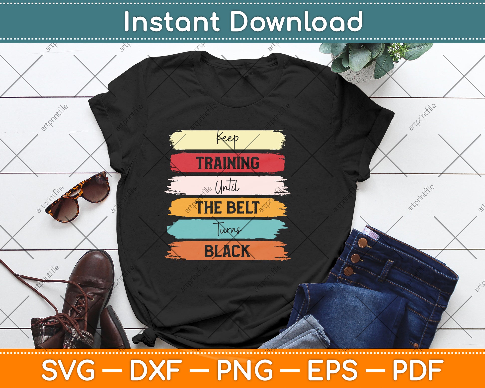 Keep Training Until The Belt Turns Black Svg Design Digital Cutting File