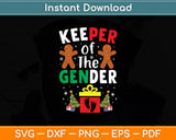 Keeper Of The Gender Christmas Svg Digital Cutting File