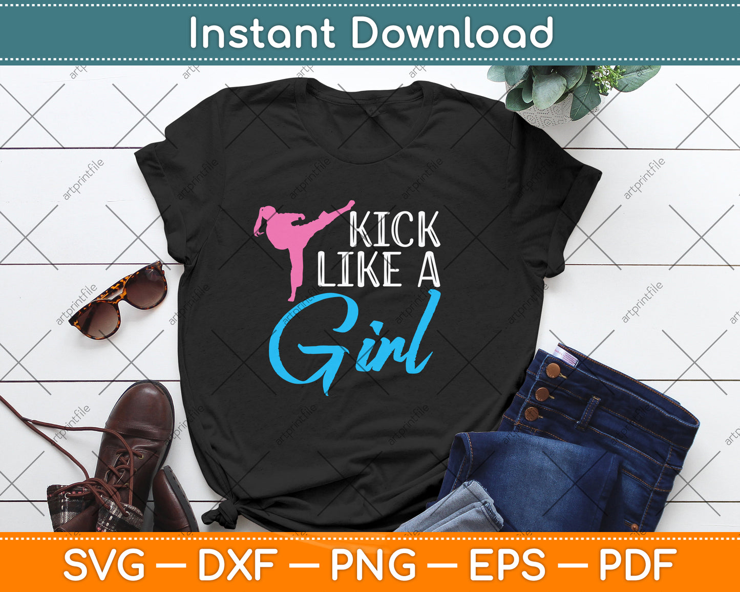 Kick Like A Girl Svg Png Dxf Digital Cutting File