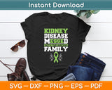 Kidney Disease Messed With The Wrong Family Svg Digital Cutting File