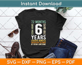 Kids 6th Birthday 6 Years Old Vintage Retro 72 Months Svg Png Dxf Cutting File