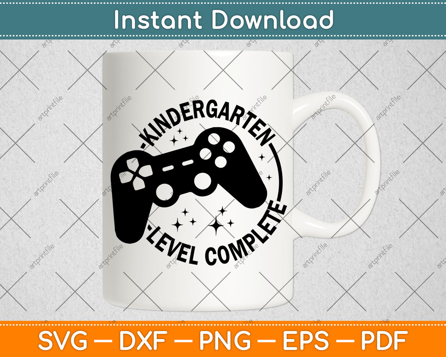 Kindergarten Level Complete - Graduation Video Gamer Svg Digital Cutting File