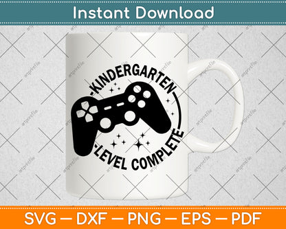 Kindergarten Level Complete - Graduation Video Gamer Svg Digital Cutting File