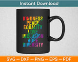 Kindness Peace Equality Inclusion Diversity Human Rights Svg Digital Cutting File