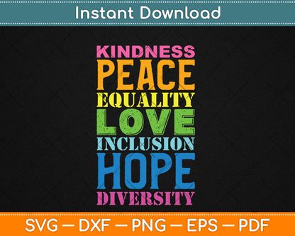 Kindness Peace Equality Love Inclusion Hope Diversity Svg Digital Cutting File